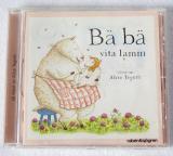 B&auml; b&auml; vita lamm - visor av Alice Tegn&eacute;r