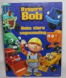 Byggare Bob - Bobs stora sagosamling